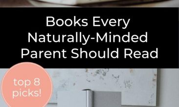 Pinterest pin collage, first image is of a stack of books with glasses on the top, the second image is of a woman in bed reading a book. The book is held up and covering her face. Text overlay reads "8 Books Every Naturally Minded Parent Should Read"