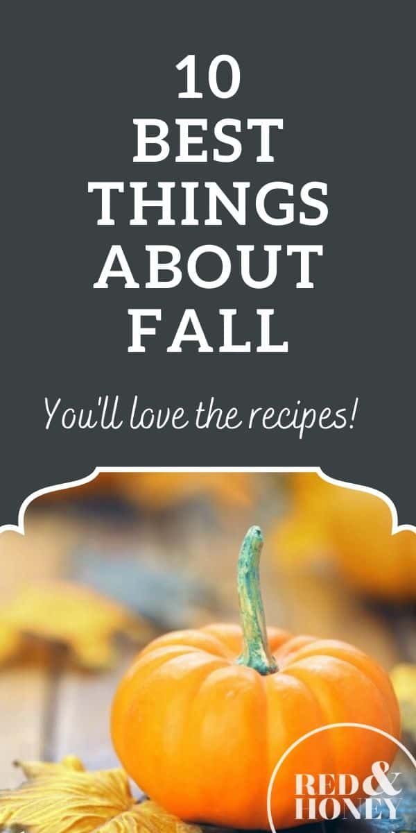 10 Best Things About Fall Red and Honey