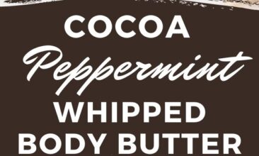 Pinterest pin with two images. One image is of a mason jar filled with body butter and tied with a bow. Second image is of melted oil, shea butter and essential oil sitting on a counter. Text overlay says, "Cocoa peppermint whipped body butter: easy DIY recipe!"
