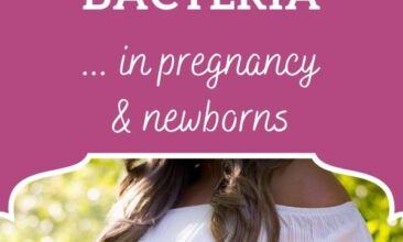 Pinterest pin, image is of a pregnant woman with her hands on her belly. Text overlay says, "Promoting Healthy Gut Bacteria - in pregnancy and newborns".