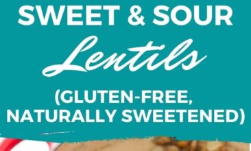 Pinterest pin with two images. One image is of a pot filled with sweet and sour lentils. Second image is a close-up shot of the pot of lentils. Text overlay says, "Sweet and Sour Lentils: gluten free!"