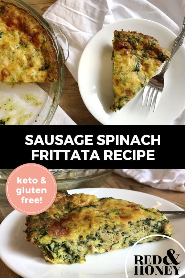 Pinterest pin with two images. Both images are of a sausage and spinach frittata on a white plate. Text overlay says, "Sausage Spinach Frittata Recipe: keto & gluten free!"
