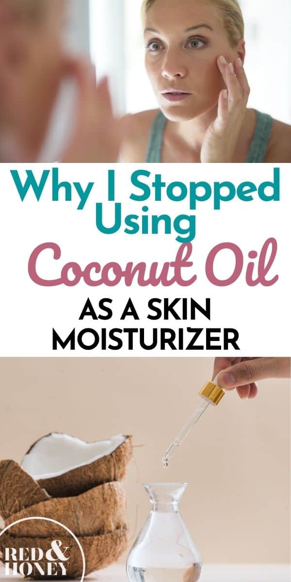Why I Stopped Using Coconut Oil for Skin Moisturizing