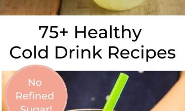 Pinterest pin collage of cold summer drinks, lemonade in a mason jar, a yellow smoothie in a jar. Text Overlay reads "75+ Healthy Cold Drink Recipes: No Refined Sugar!"