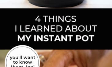 Longer Pinterest pin with two images. First image is of an Instant Pot. Second image is of a bowl of tomatoes. Text overlay says, "4 Things I Learned About My Instant Pot - you'll want to know them, too!"