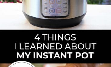 Pinterest pin with two images. First image is of an Instant Pot. Second image is of a bowl of tomatoes. Text overlay says, "4 Things I Learned About My Instant Pot - you'll want to know them, too!"