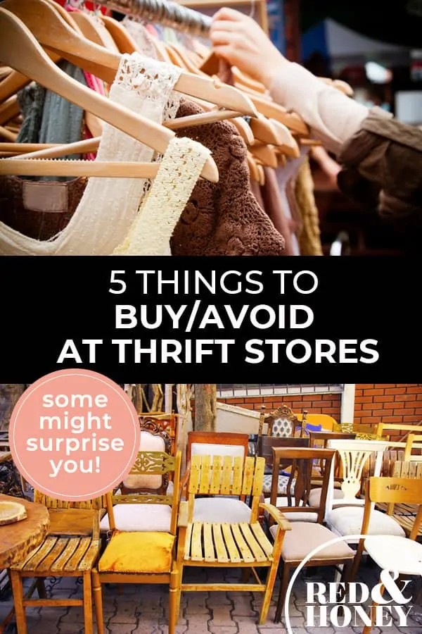 Pinterest pin with two images. First image is of a closet with clothes hanging on wooden hangers. Second image is of a bunch of dining table chairs. Text overlay says, "5 Things to buy/avoid at thrift stores - some might surprise you!"