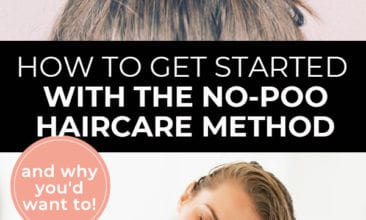 Pinterest Pin with two images. The first is of hair pulled up into a bun. The second is of a woman brushing through her long hair. Text overlay says, "How to Get Started with the No-Poo Haircare Method - and why you'd want to!".