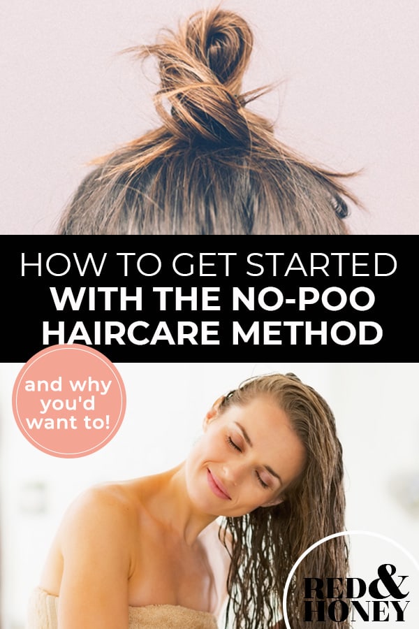 How to Get Started With the No-Poo Hair Care Method - Red and Honey