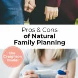 Pinterest Pin with two images. First image is of a couple holding hands. Second image is of a woman holding a pregnancy test. Text overlay says, "Pros & Cons of Natural Family Planning - the Creighton model".
