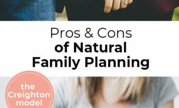 Pinterest Pin with two images. First image is of a couple holding hands. Second image is of a woman holding a pregnancy test. Text overlay says, "Pros & Cons of Natural Family Planning - the Creighton model".