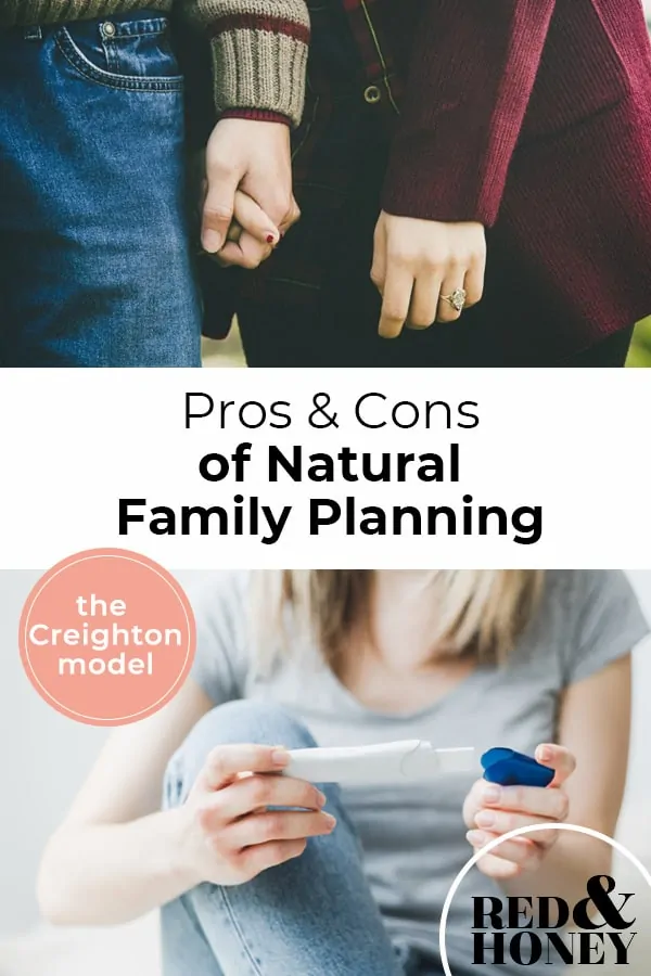 Pinterest Pin with two images. First image is of a couple holding hands. Second image is of a woman holding a pregnancy test. Text overlay says, "Pros & Cons of Natural Family Planning - the Creighton model".
