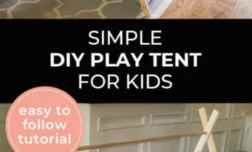 Longer Pinterest pin with two images. The first image is a play tent in a living room. The second image is the frame of a DIY play tent. Text overlay says, "Simple DIY Play Tent for Kids - easy to follow tutorial".