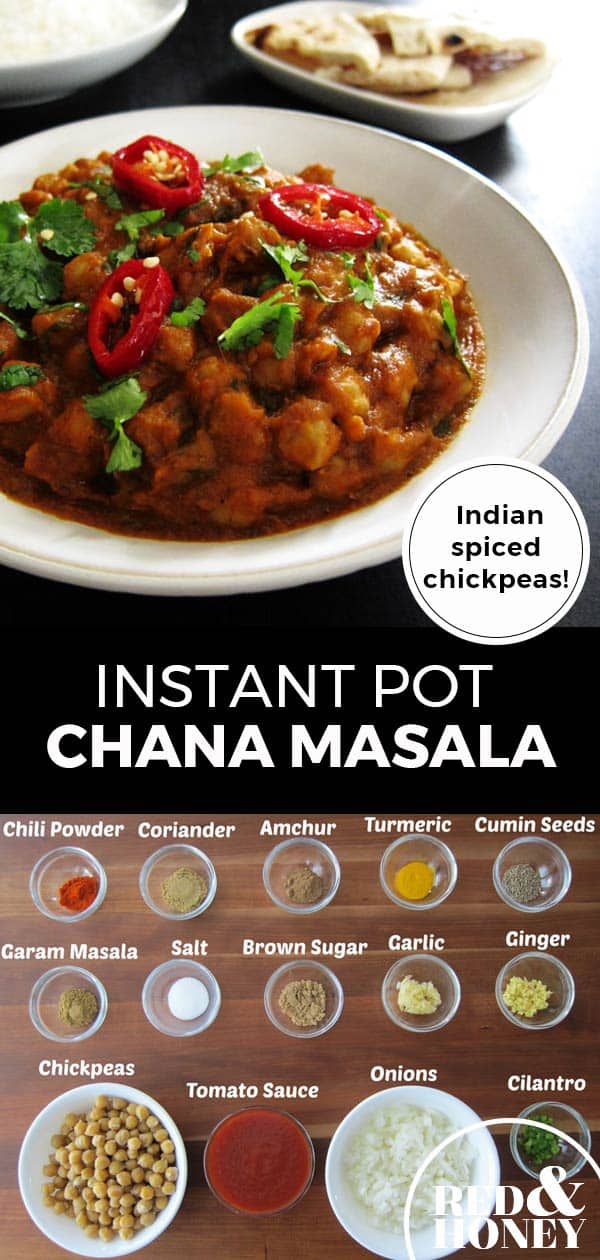 Instant Pot Chana Masala (Indian Spiced Chickpeas) - Red and Honey