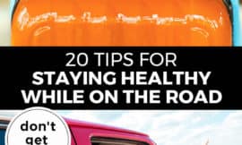 Pinterest pin with two images. Top image is of a woman's hands holding a suitcase. Bottom image is of a woman reaching her arms out of a car. Text overlay says, "20 Tips for Staying Healthy While on the Road: don't get sick!"