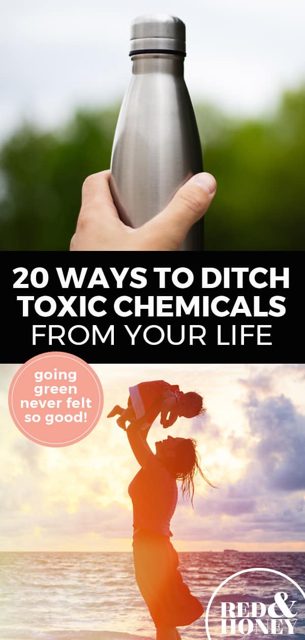 20 Ways to Ditch Toxic Chemicals From Your Life Red and Honey