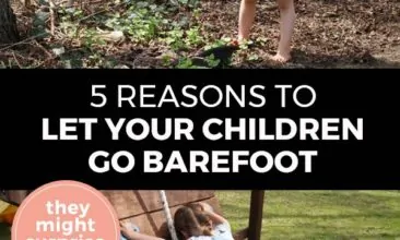 Pinterest pin with two images. Top image is of a girl barefoot in the woods. Bottom image is of a little boy climbing a playset barefoot. Text overlay says, "5 Reasons to Let Your Children Go Barefoot: they might surprise you!"