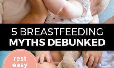 Pinterest pin with two images. Top image is of a baby nursing. Bottom image is of a baby with a teddy bear. Text overlay says, "5 Breastfeeding Myths Debunked: rest easy mama!"