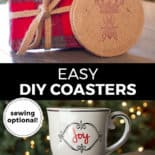 Pinterest pin with two images. Top image is of a homemade coaster and gift wrapped coasters. Bottom image is of a mug sitting on a homemade coaster. Text overlay says, "Easy DIY Coasters: sewing optional!"