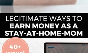 Longer Pinterest pin with two images. Top image is of a woman holding fanned out money. Bottom image is of a woman typing on a laptop on a desk. Text overlay says, "Legitimate Ways to Earn Money as a Stay-At-Home-Mom: 40+ Ways!"