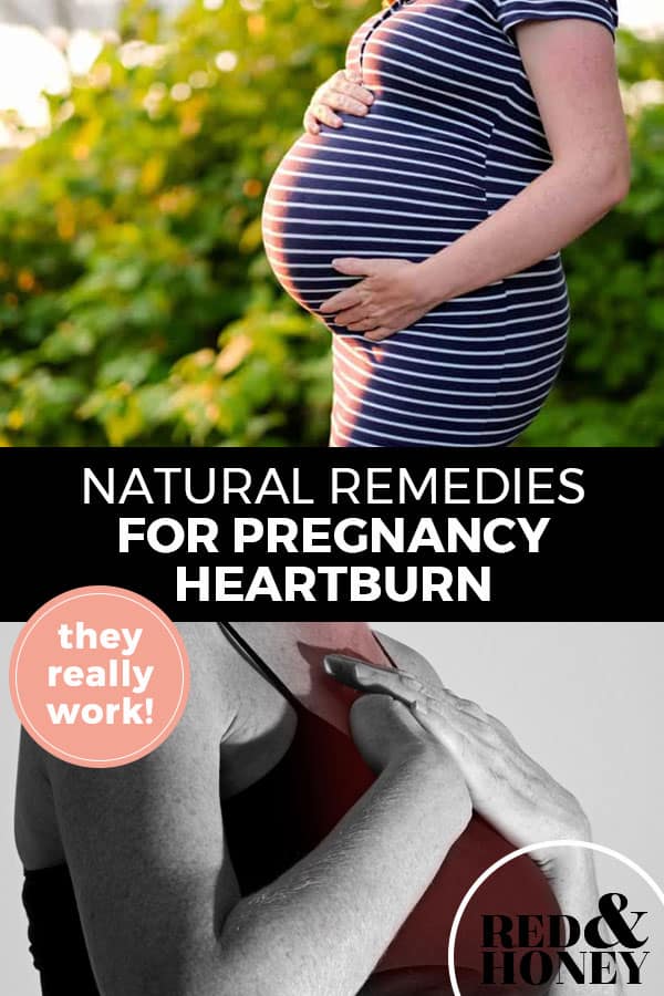 Pinterest pin with two images. Top image is of a pregnant woman's belly. Bottom image is of a woman holding her hands over her chest as in pain. Text overlay says, "Natural Remedies for Pregnancy Heartburn: they really work!"