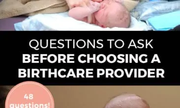 Pinterest pin with two images. First image is of a nurse checking on a newborn baby. Second image is of a baby sitting up with a nurse holding it. Text overlay says, "Questions to Ask Before Choosing A Birthcare Provider - 48 questions!"