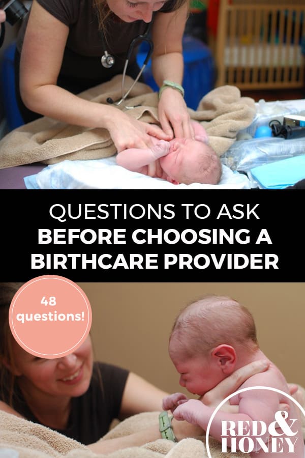 Pinterest pin with two images. First image is of a nurse checking on a newborn baby. Second image is of a baby sitting up with a nurse holding it. Text overlay says, "Questions to Ask Before Choosing A Birthcare Provider - 48 questions!"