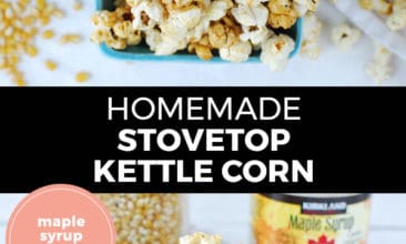 Pinterest pin with two images. Both images are of homemade kettle corn. Text overlay says, "Homemade Stovetop Kettle Corn: maple syrup sweetened!"
