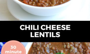 Pinterest pin with two images. Top image is a white bowl filled with chili cheese lentils and grated cheese on top. Bottom image is another view of the same bowl of chili cheese lentils. Text overlay says, "Chili Cheese Lentils: 30 minute recipe!"