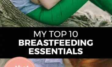 Longer Pinterest pin with two images. Top image is of a woman nursing her child. Bottom image is another angle of a mother nursing her child. Text overlay says, "My top 10 breastfeeding essentials... that really help!"