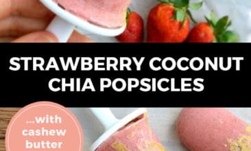 Longer Pinterest pin with two images. Both images are of strawberry, coconut, chia, cashew butter popsicles. Text overlay says, "Strawberry Coconut Chia Popsicles... with cashew butter drizzle!"