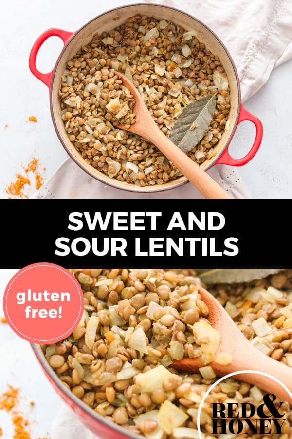 Pinterest pin with two images. Top image is of a pot filled with sweet and sour lentils. Bottom image is a close-up shot of the pot of lentils. Text overlay says, "Sweet and Sour Lentils: gluten free!"