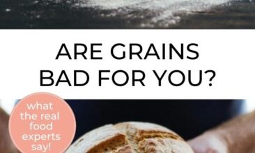 Pinterest pin collage. One image is of a person holding out a loaf of bread, the second is of a chef standing behind a kitchen work surface that is heavily dusted with flour, a ball of dough is on the floured surface. Text overlay reads "Are grains bad for you? What do the real experts say?"
