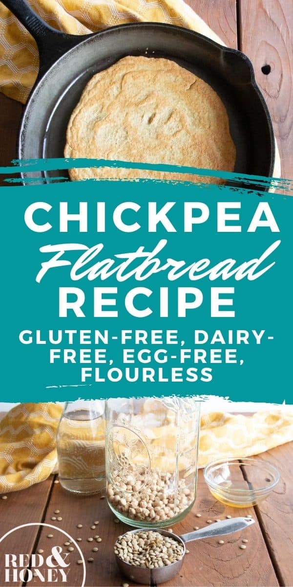 Chickpea Flatbread Recipe (GF/DF, EggFree, Flourless) Red and Honey