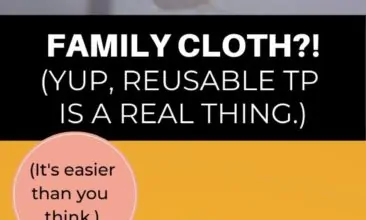 Collage of toilet-paper related images with text overlay that reads "family cloth?! Yup, reusable TP is a real thing".