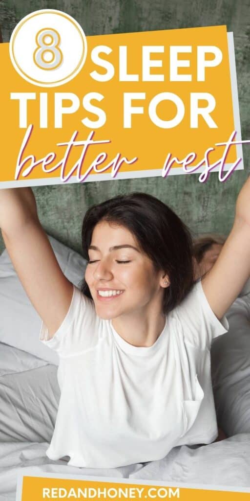 pin image of a woman waking up and stretching with a smile on her face, with text overlay reading - 8 sleep tips for better rest.